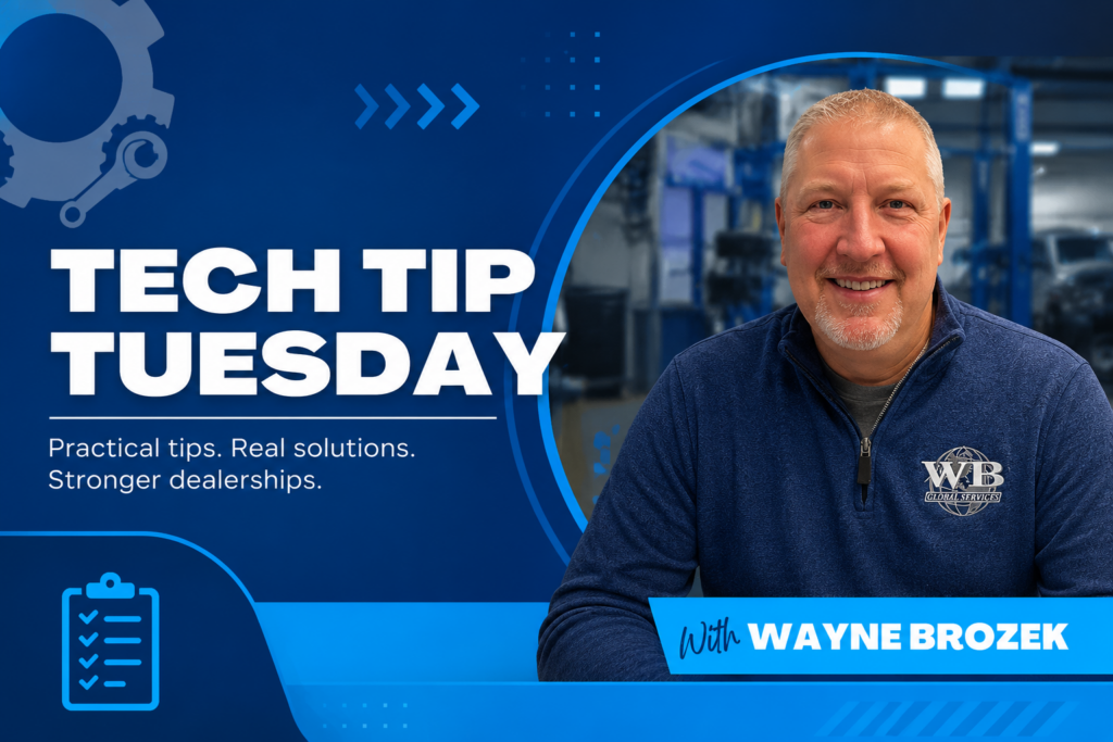 Wayne Brozek of WB Global Services presents Tech Tip Tuesday, sharing practical dealership tips, operational solutions, and leadership insights to help equipment dealerships improve processes and performance. The blue branded graphic features Wayne in a dealership environment with WB Global Services branding.